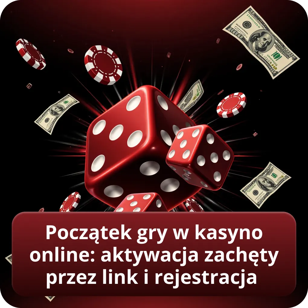 Początek gry w kasyno online: aktywacja zachęty przez link i rejestracja